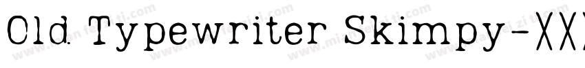 Old Typewriter Skimpy字体转换